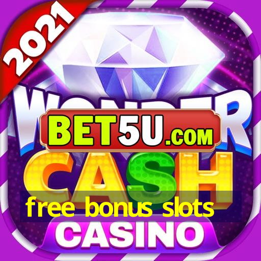 free bonus slots